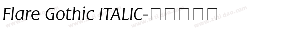 Flare Gothic ITALIC字体转换